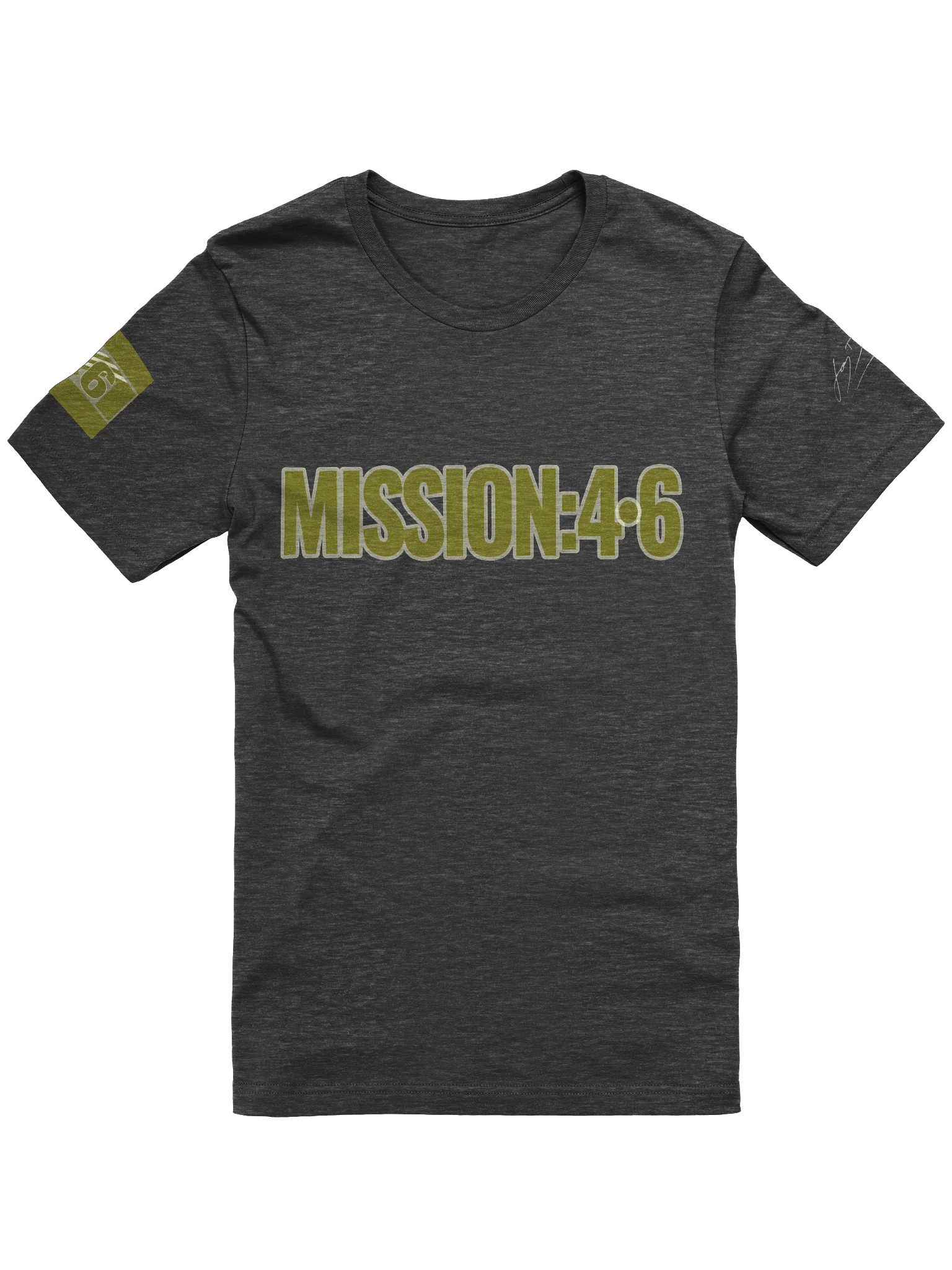 Mission 4:6 Tee front