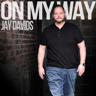On My Way - Jay Davids